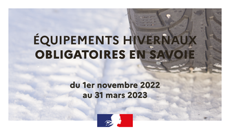 Equipements hivernaux obligatoires en Savoie du 1er novembre 2022 au 31 mars 2023